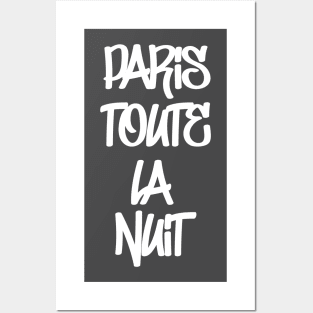 Paris toute la nuit graffiti street party all night Posters and Art